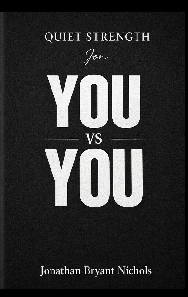 Quiet Strength YOU vs YOU